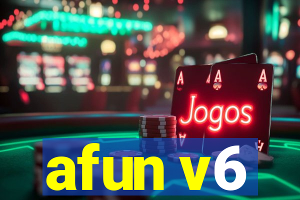 afun v6